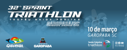 32º Sprint Triathlon Garopaba - Troféu Naida Freitas